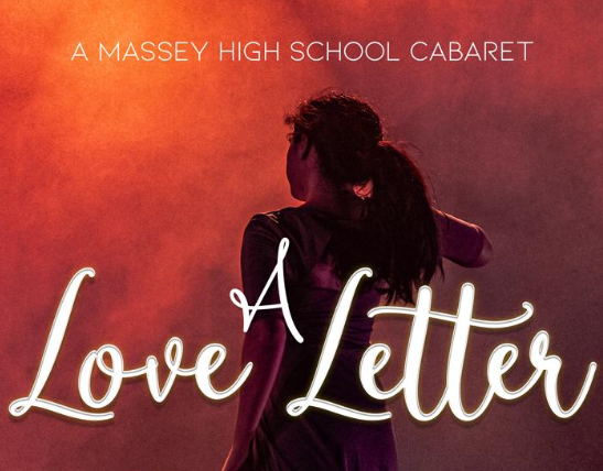 A Love Letter - A Massey High School Cabaret